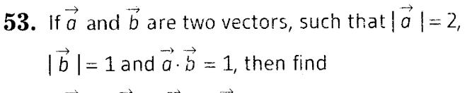 important-questions-for-class-12-cbse-maths-dot-and-cross-products-of-two-vectors-t2-q-53jpg_Page1