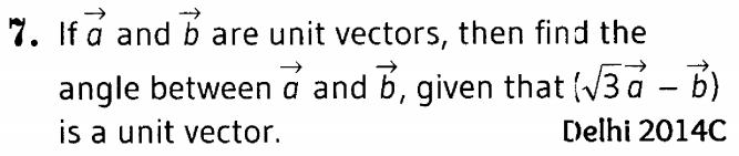 important-questions-for-class-12-cbse-maths-dot-and-cross-products-of-two-vectors-t2-q-7jpg_Page1