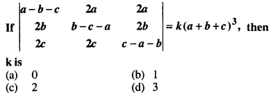Maths MCQs for Class 12 with Answers Chapter 4 Determinants Q4