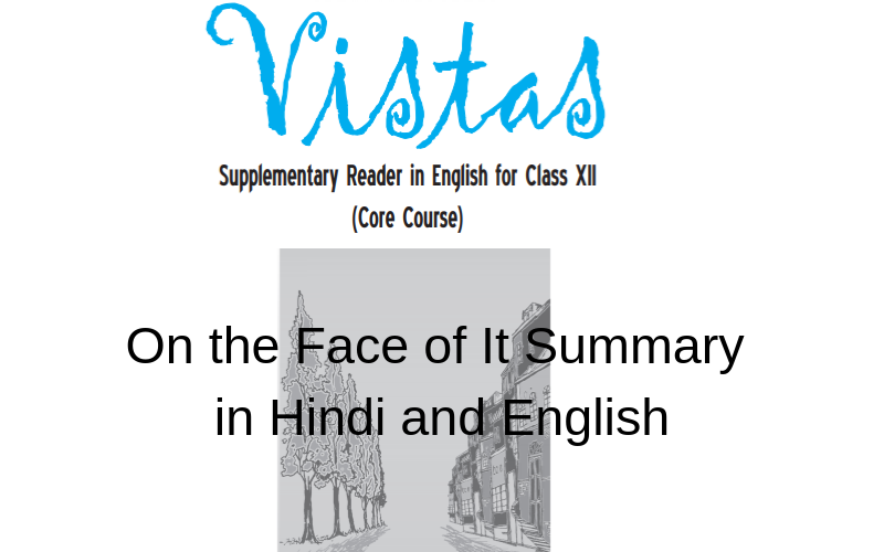 On the Face of It Summary Class 12 English