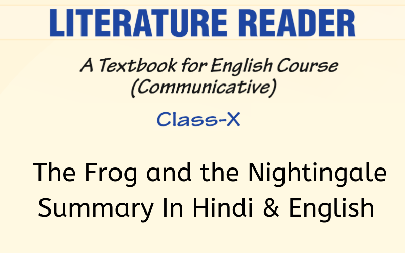 The Frog and the Nightingale Summary Class 10 English