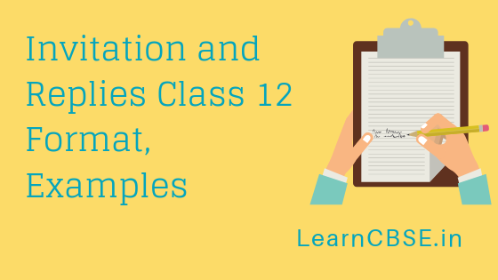 Invitation and Replies Class 12 Format, Examples (Updated for ) • cbseBoy